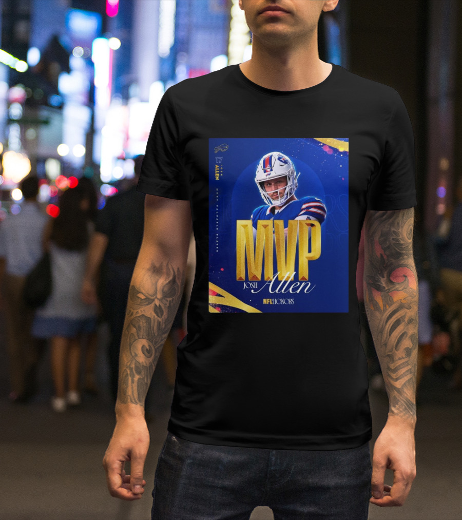 Buffalo Bills 17 Josh Allen 2024 MVP Most Valuable Player NFL Honors T-Shirt