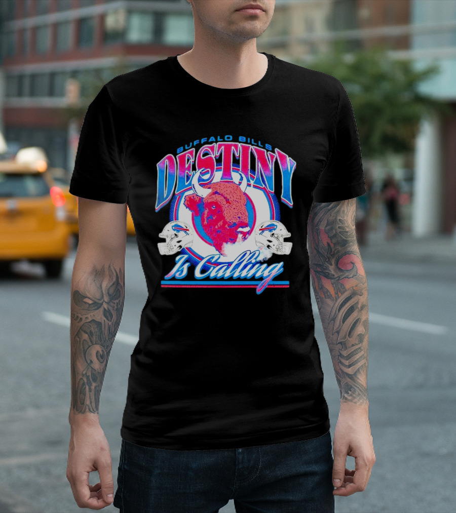Buffalo Bills Destiny Is Calling T-Shirt