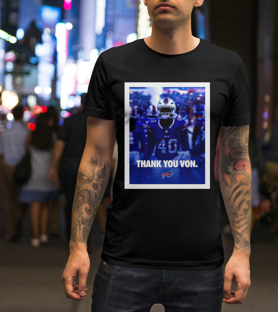 Buffalo Bills NFL Football Thank You Von Miller Go Bills Bills Mafia T-Shirt