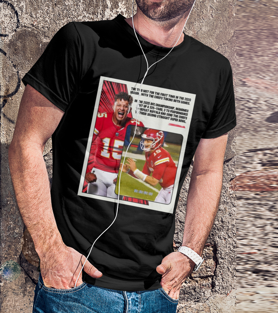 Buffalo Bills Vs Kansas City Chiefs The Two Met For The First Time In The 2020 Season With The Chiefs Taking Both Games T-Shirt