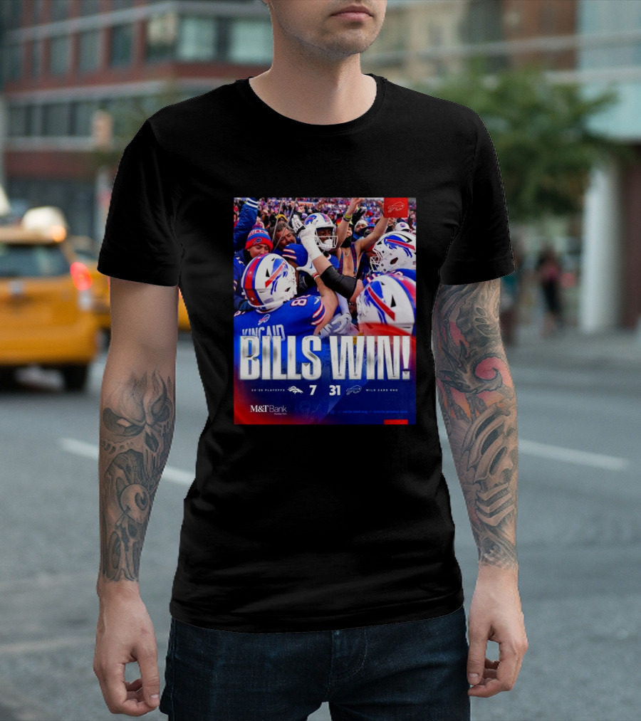 Buffalo Bills Win Denver Broncos 31 – 7 Score Wild Card Round 2024 – 2025 Playoffs T-Shirt