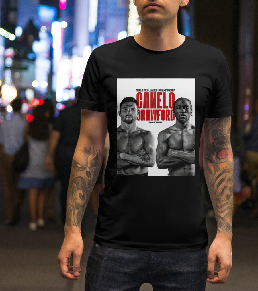 Canelo Alvarez And Terence Crawford Super Middleweight Championship Dose Of Genius T-Shirt