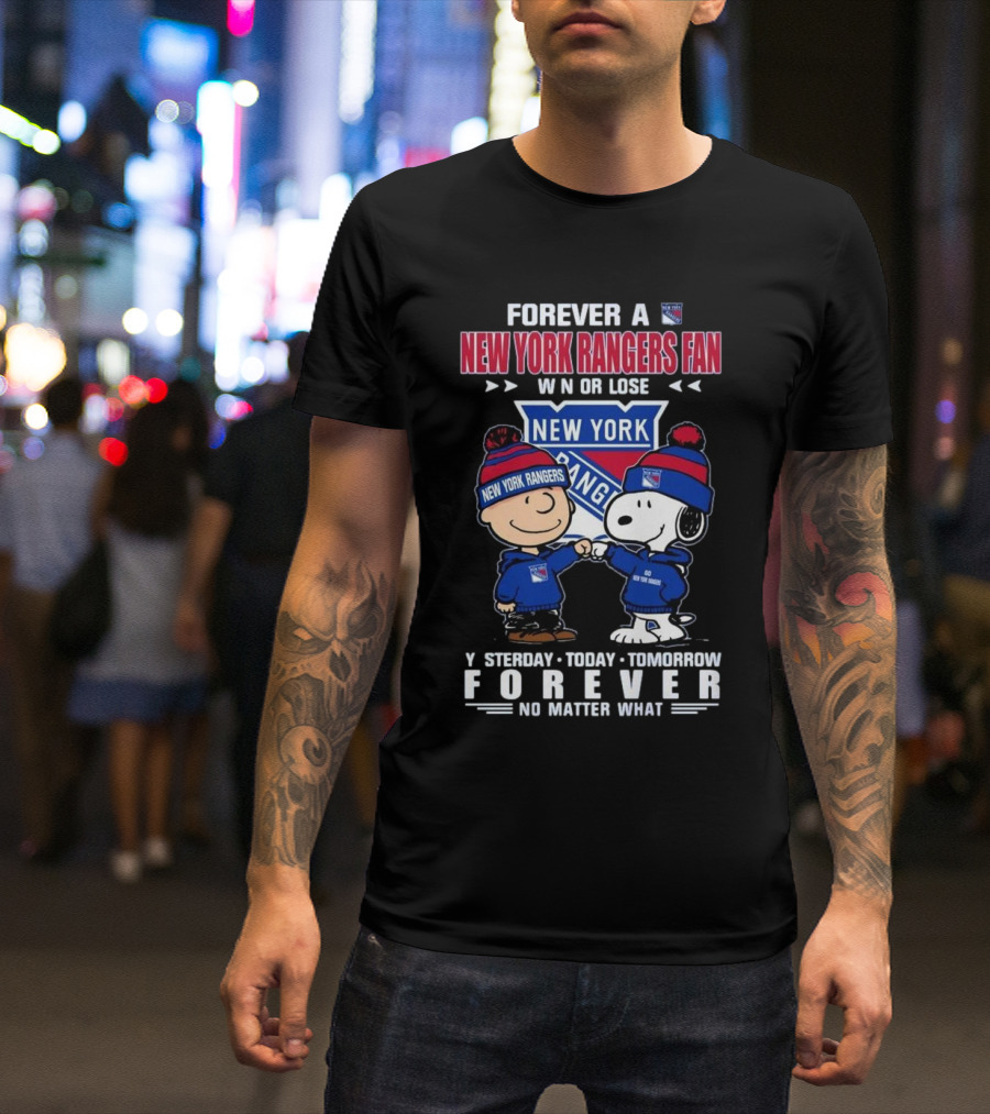 Charlie Brown And Snoopy Forever A New York Rangers Fan Win Or Lose Yesterday Today Tomorrow Forever T-Shirt