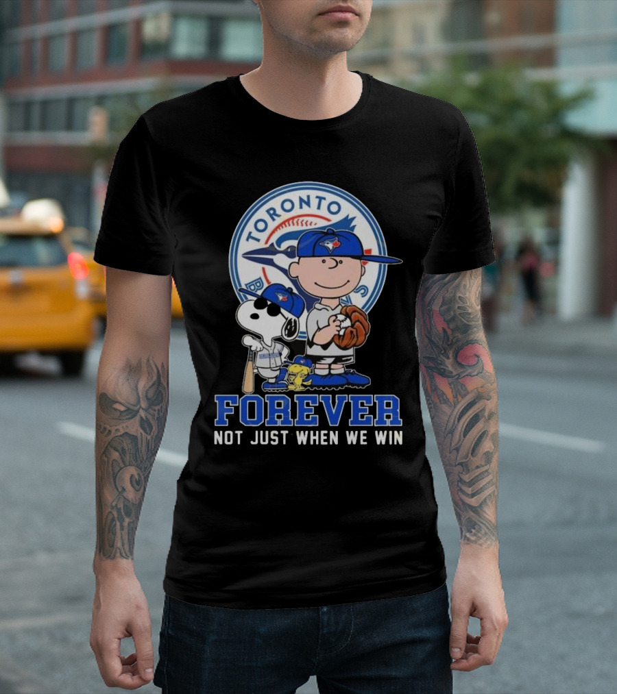 Charlie Brown Snoopy And Woodstock Toronto Blue Jays Forever Not Just When We Win T-Shirt