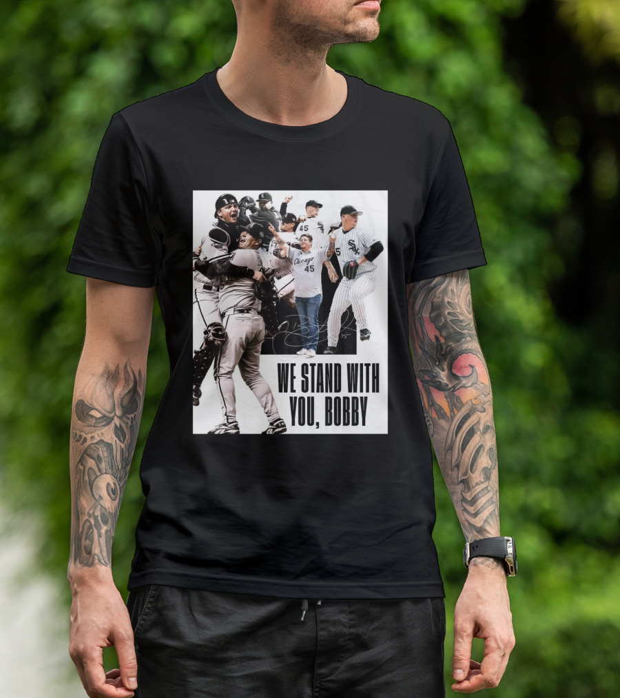 Chicago White Sox We Stand With You Bobby Jenks Treated For Stage 4 Adenocarcinoma, Form Of Stomach Cancer Signature T-Shirt