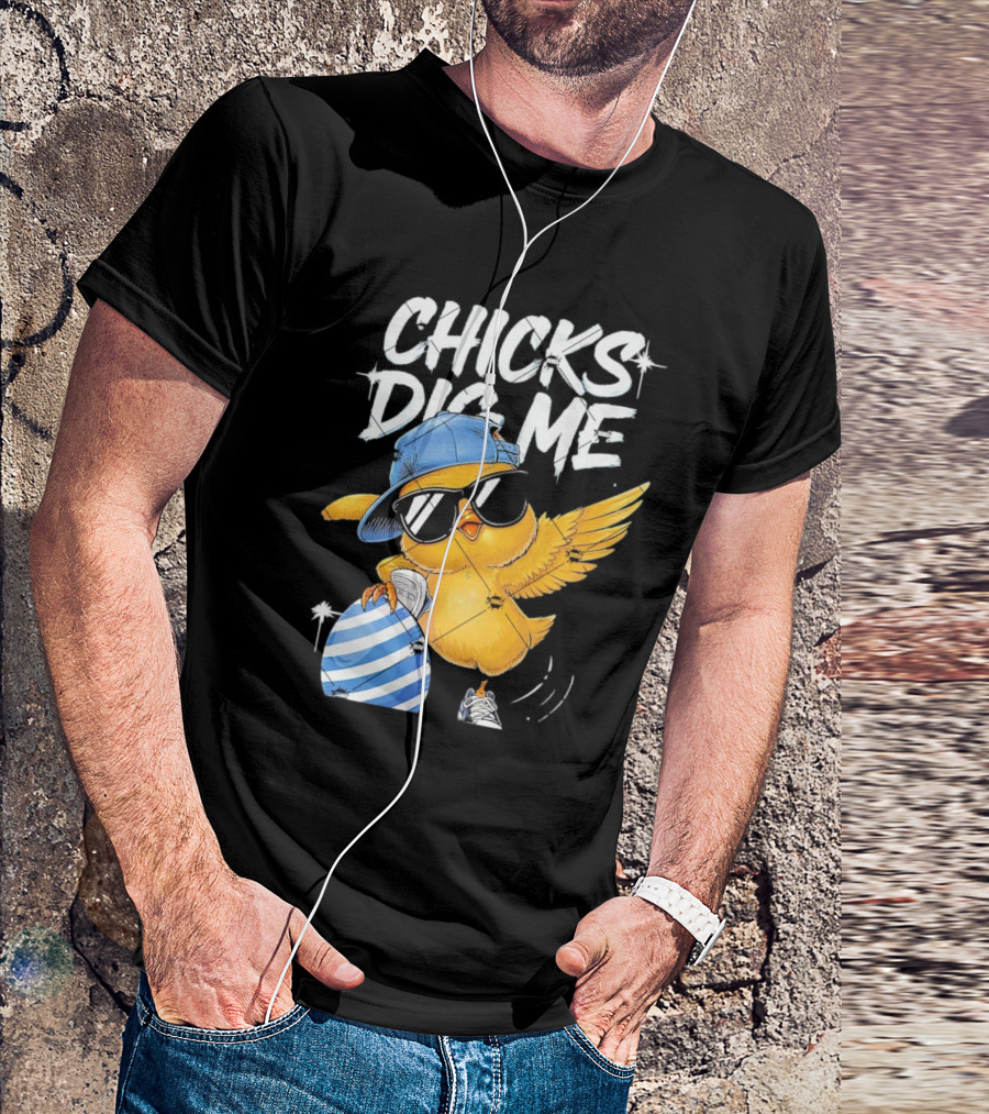 Chicks Dig Me Egg Cool Easter Day T-Shirt
