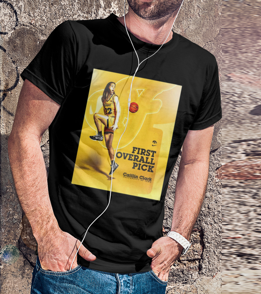 Clark Iowa Hawkeyes Is First Overall Pick To WNBA By Indiana Fever T-Shirt