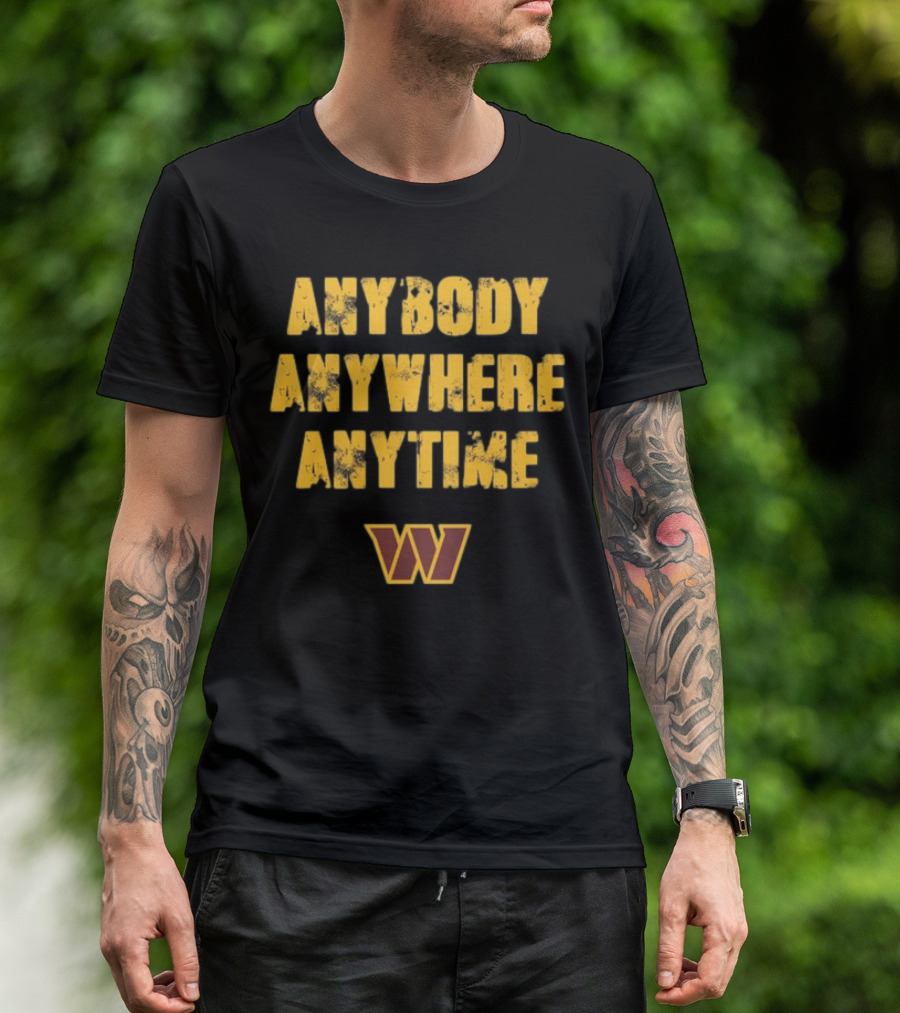 Commanders Anybody Anytime Anywhere T-Shirt