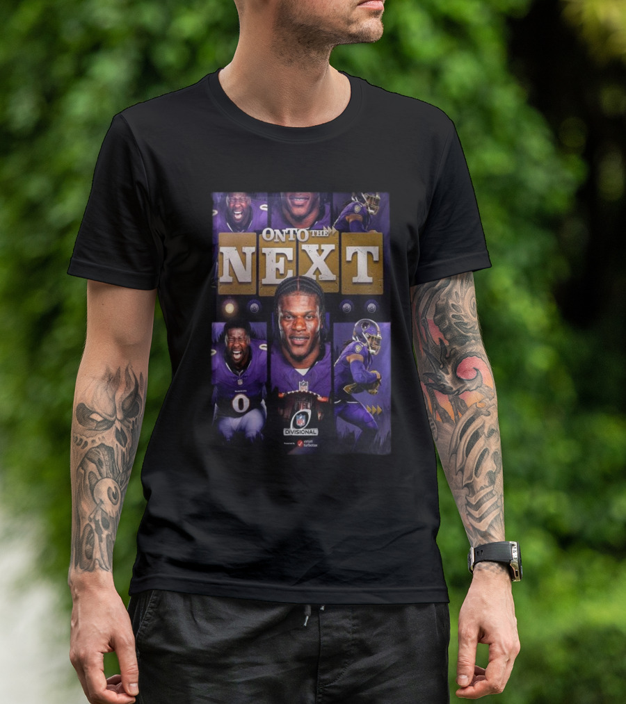 ONTO THE NEXT Baltimore Ravens NFL Playoffs Divisional 2024 2025 T-Shirt