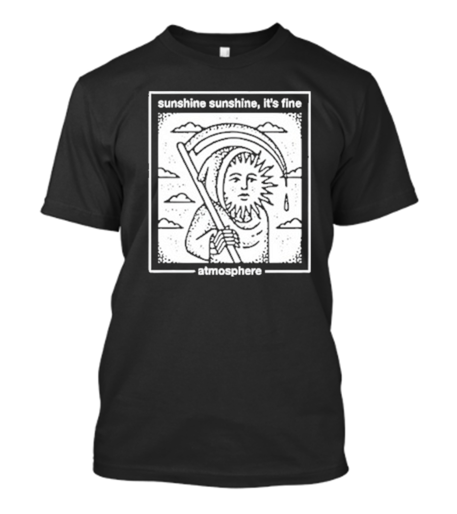 Dadmosphere Atmosphere Sunshine Sunshine It’s Fine T-Shirt