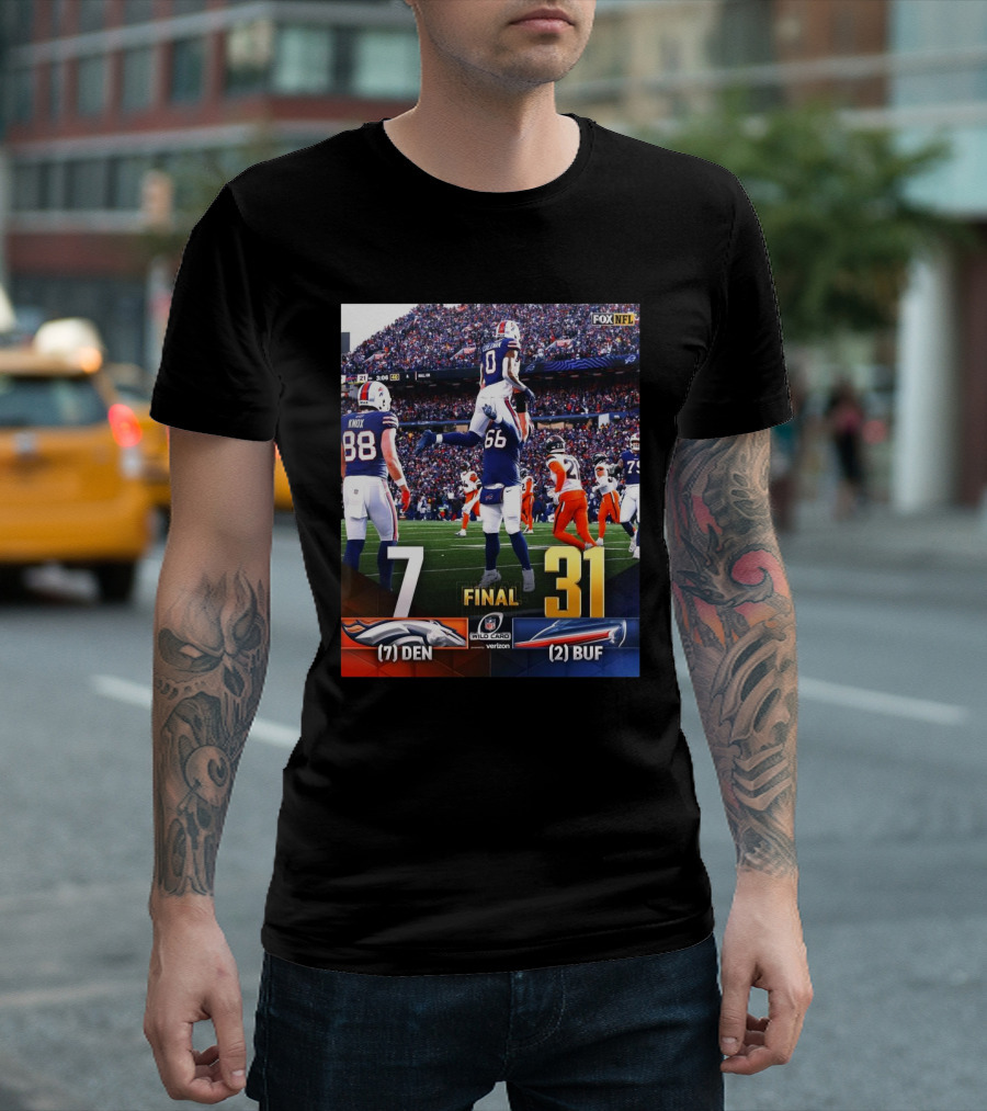 Denver Broncos Vs Buffalo Bills And Josh Allen Final Score 31 – 7 NFL Wild Card Round FOX Sports T-Shirt