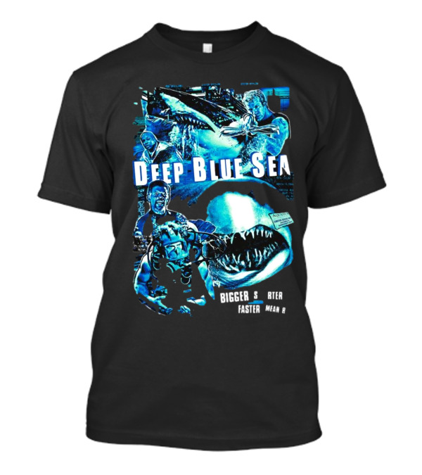 Deep Blue Sea Bigger Smarter Faster Meaner T-Shirt
