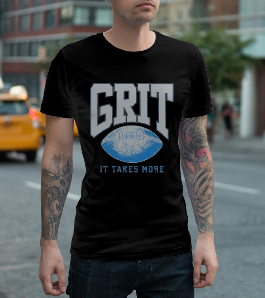 Detroit Lions Grit It Takes More T-Shirt