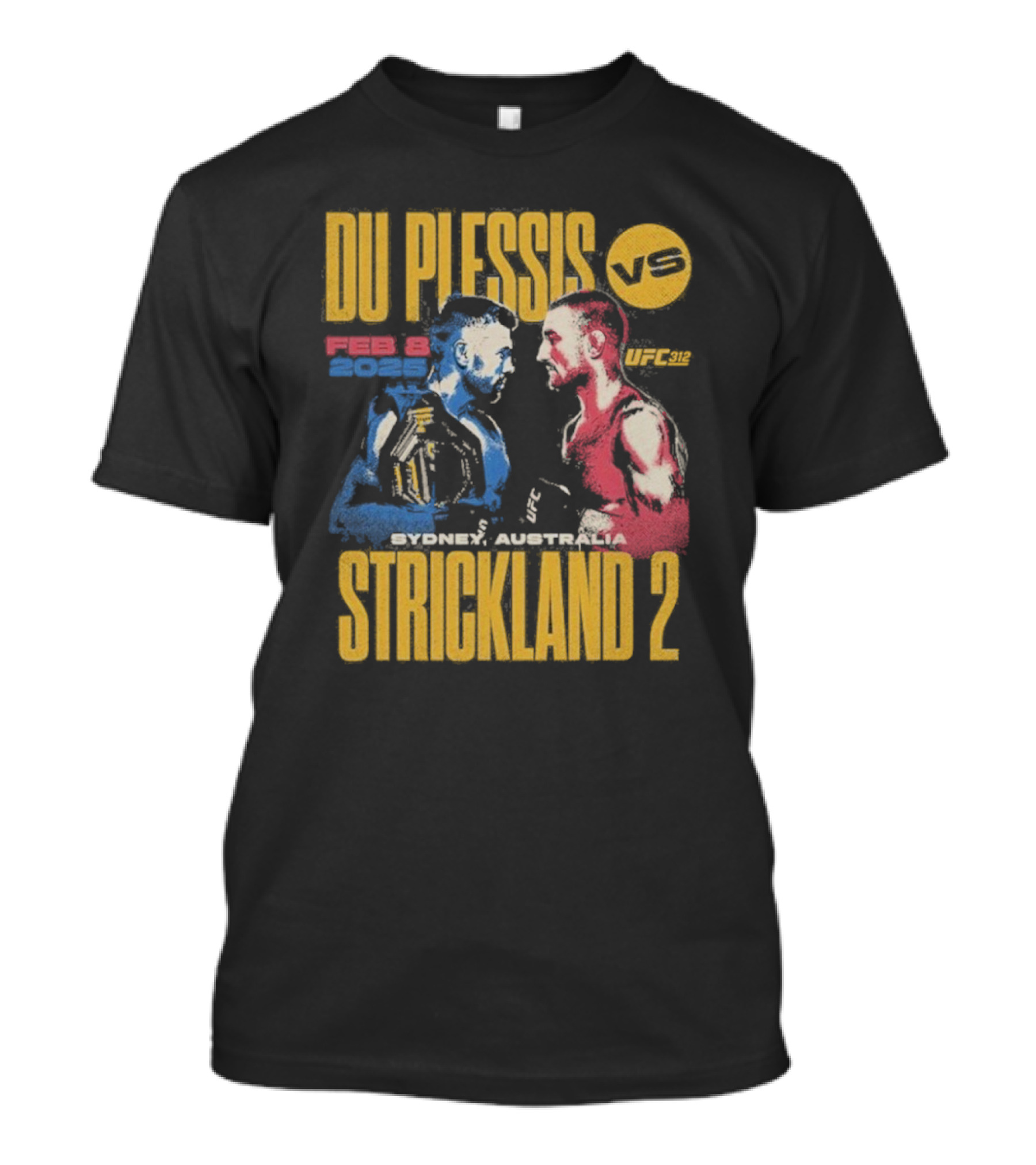 Dricus Du Plessis Vs. Sean Strickland UFC 312 T-Shirt