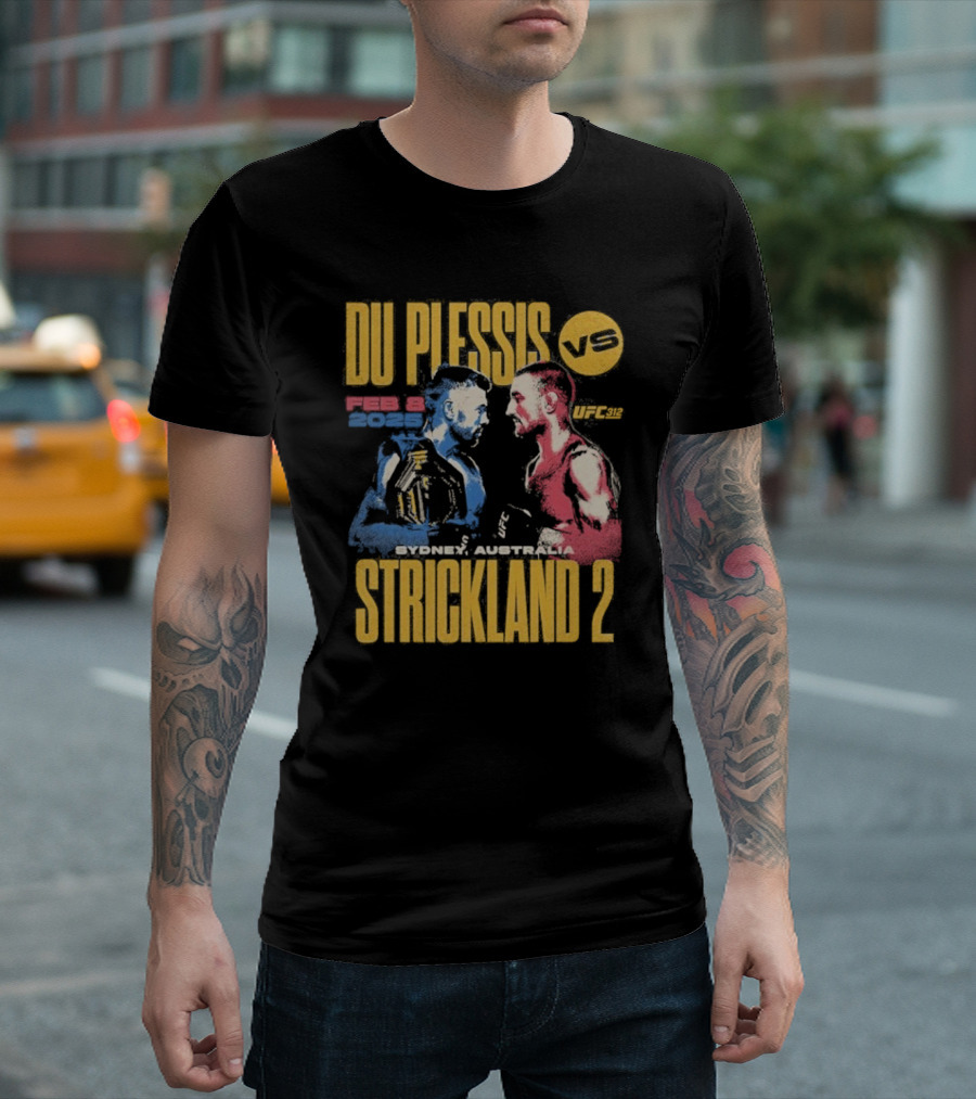 Dricus Du Plessis Vs. Sean Strickland UFC 312 T-Shirt