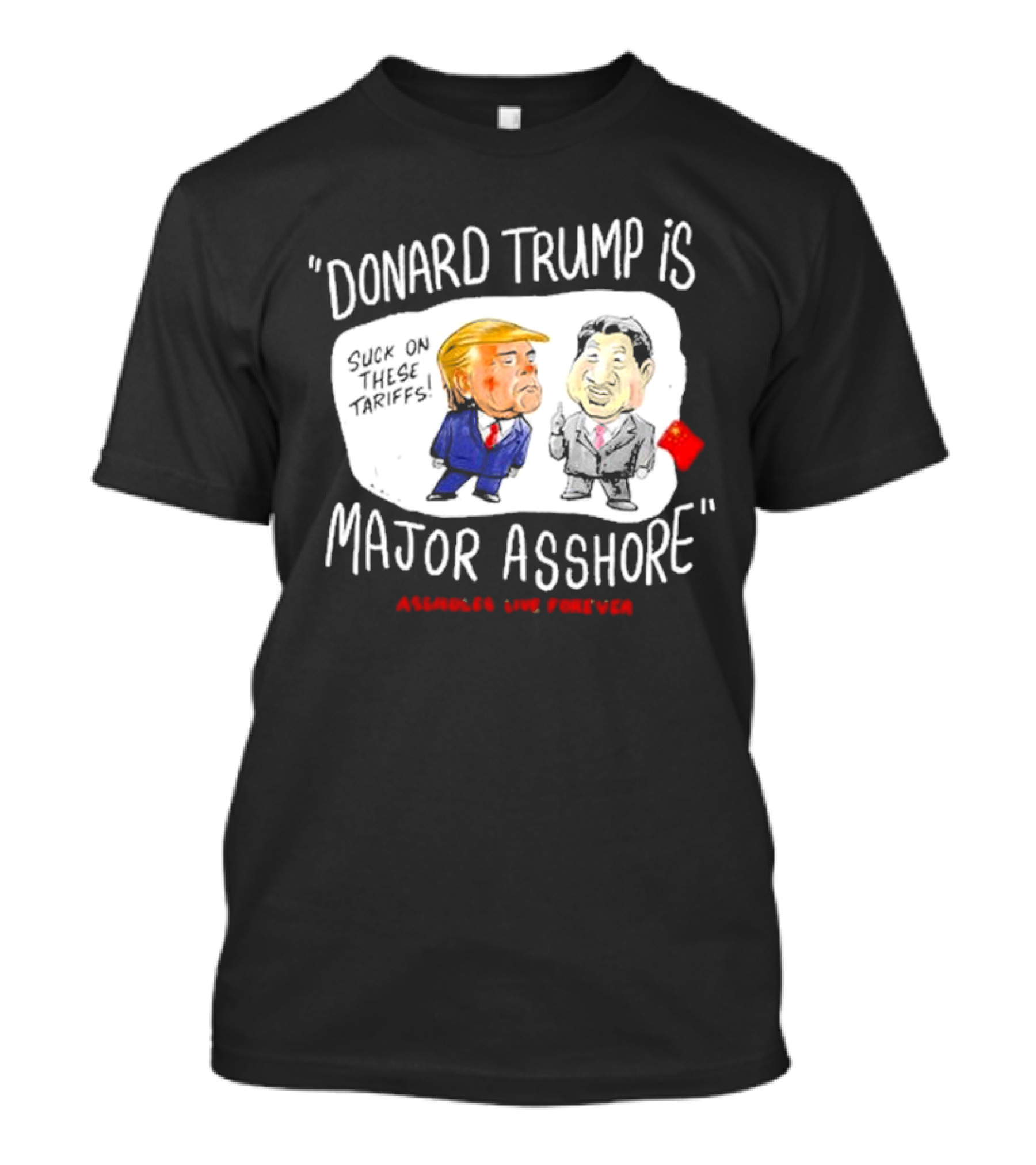 Donald Trump And Xi Jinping Major Asshore T-Shirt