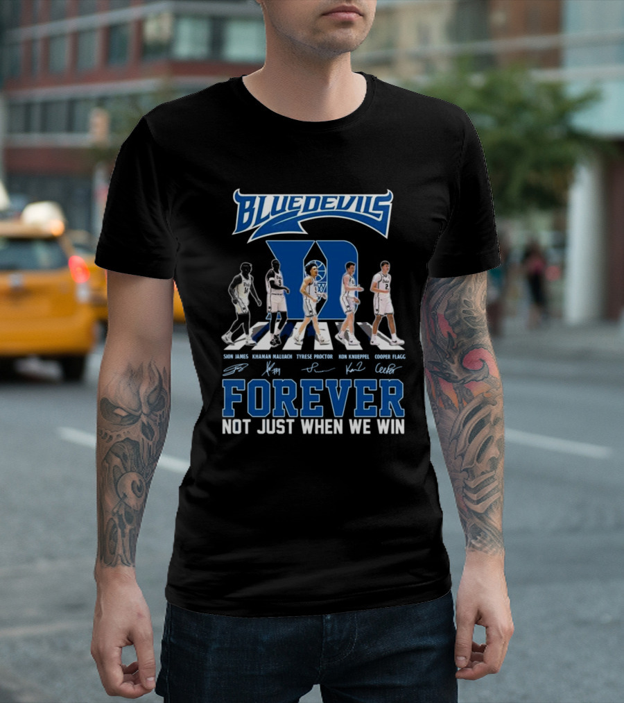 Duke Blue Devils Forever Not Just When We Win Signatures Walking T-Shirt