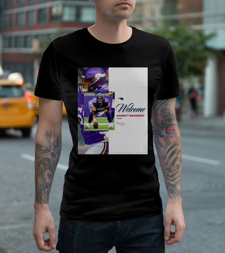 Ew England Patriots Welcome Garrett Bradbury Center Encore Boston Harbor Signature T-Shirt