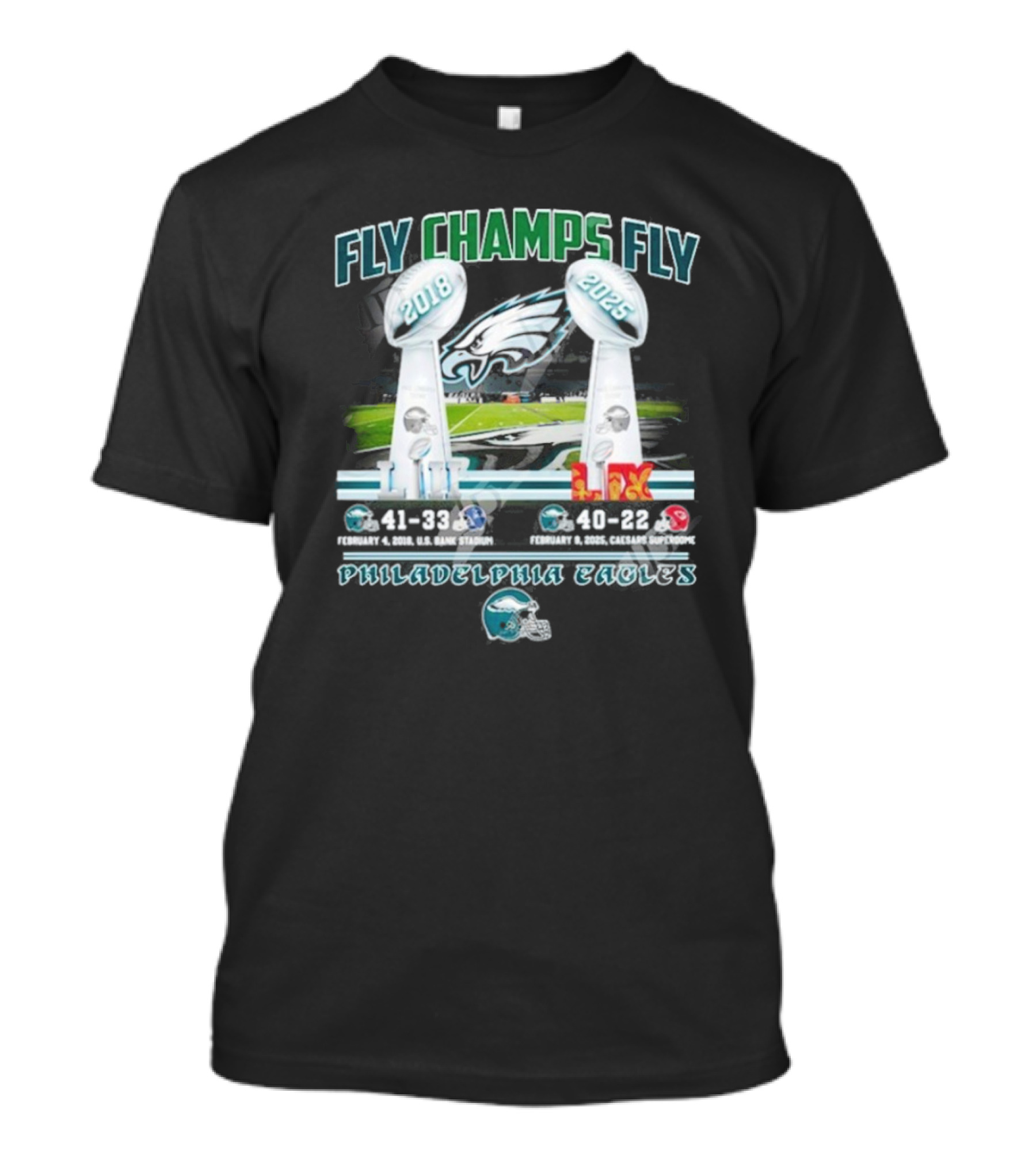 Fly Champs Fly LII 2018 And LIX 2025 Philadelphia Eagles T-Shirt