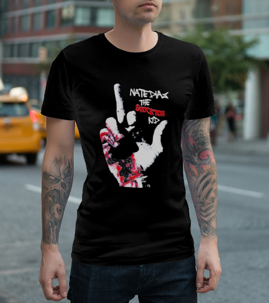 Fuck Nate Diaz The Stockton T-Shirt