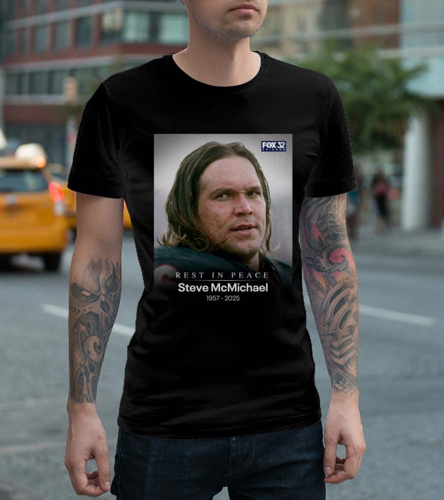 Fox 32 Chicago Rest In Peace Steve Mcmichael 1957-2025 T-Shirt