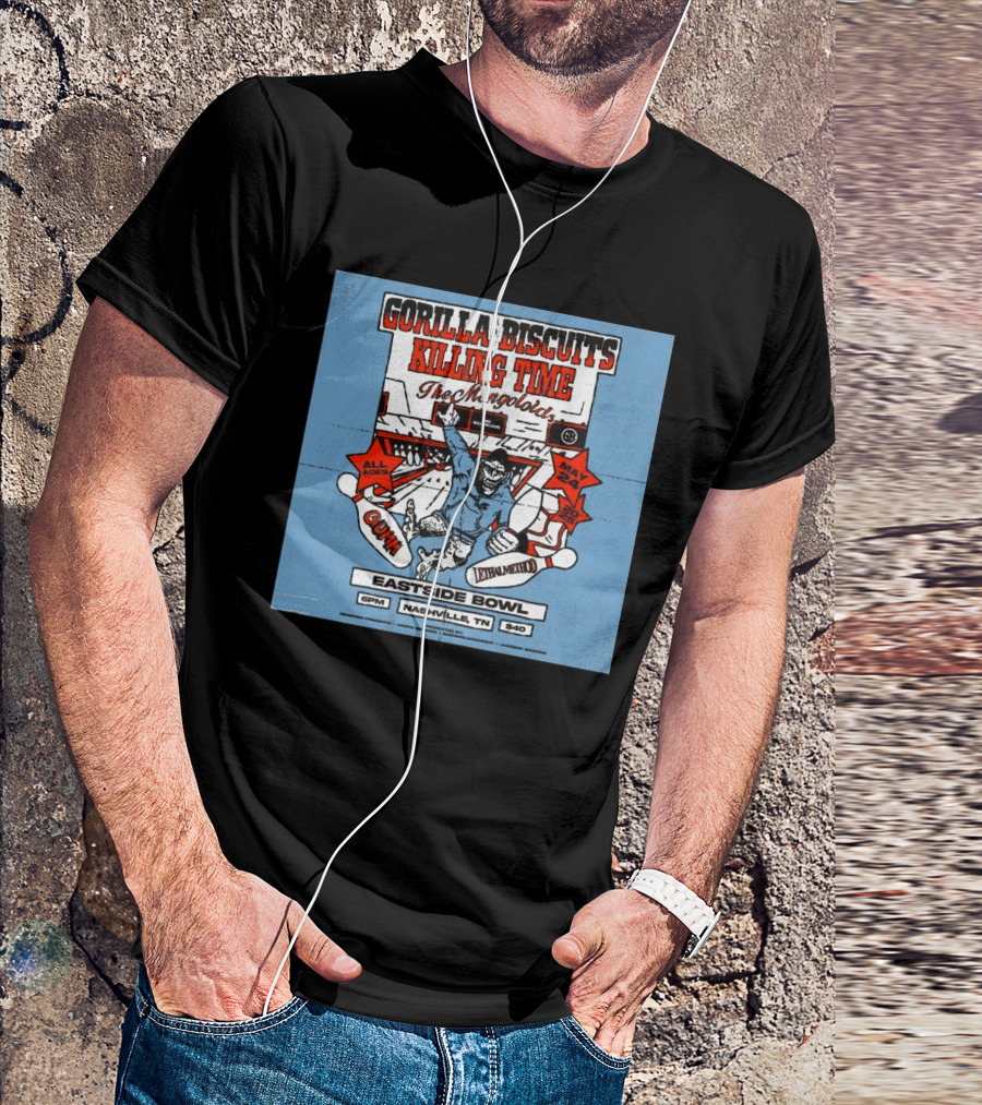 Gorilla Biscuits Killing Time The Mongoloids Eastside Bowl Nashville TN All Ages May 24 2025 T-Shirt