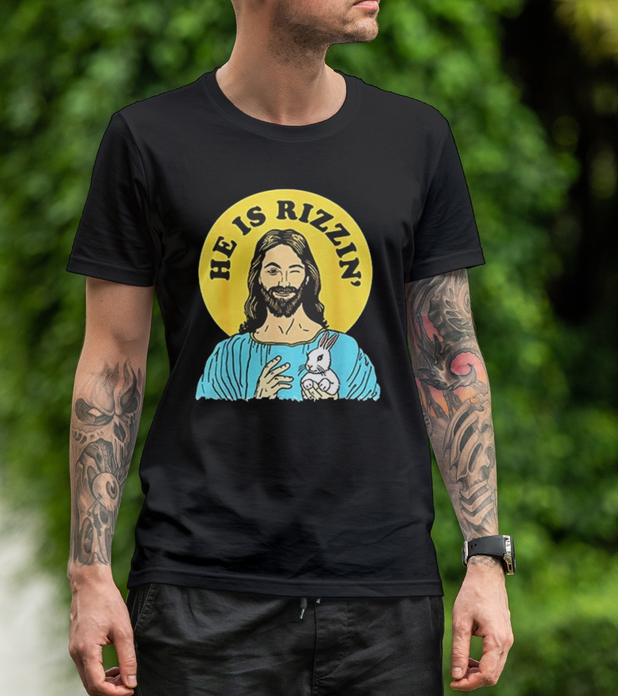 He Is Rizzin’ Happy Easter Day T-Shirt