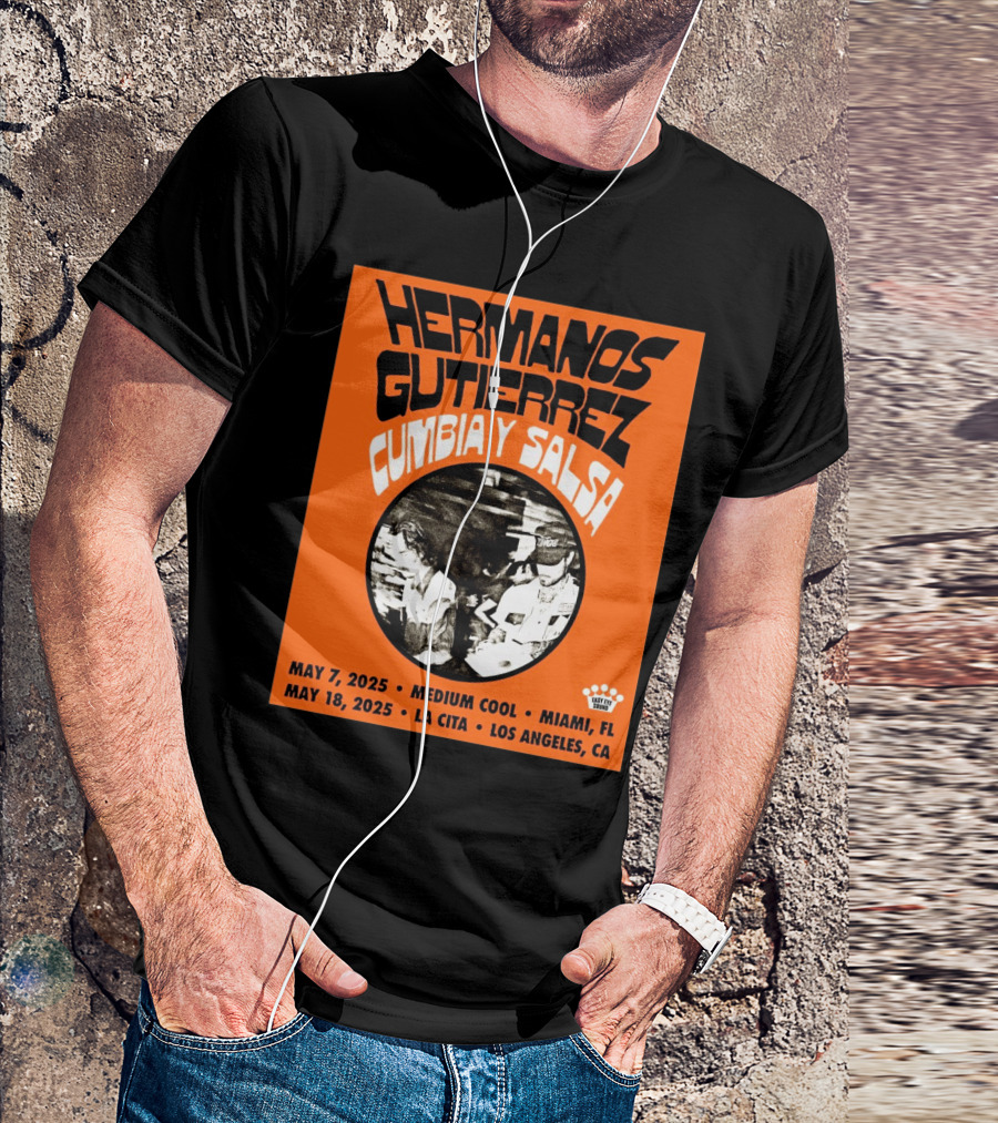 Hermanos Gutiérrez Cumbiay Salsa 2025 May 7 Medium Cool Miami Fl May 18 La Cita Los Angeles Ca T-Shirt