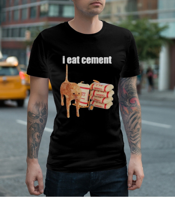 I Eat Cement Cat T-Shirt