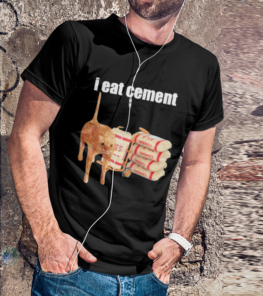 I Eat Cement Cat T-Shirt