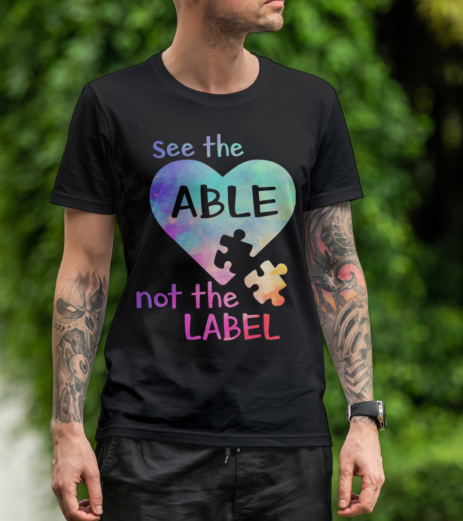 See The Able Not The Label Heart Puzzle T-Shirt