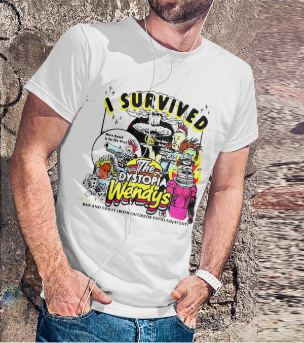 I Survived The Dystopia Wendy's Bar And Grille With Outdoor Patio Adjacent T-Shirt