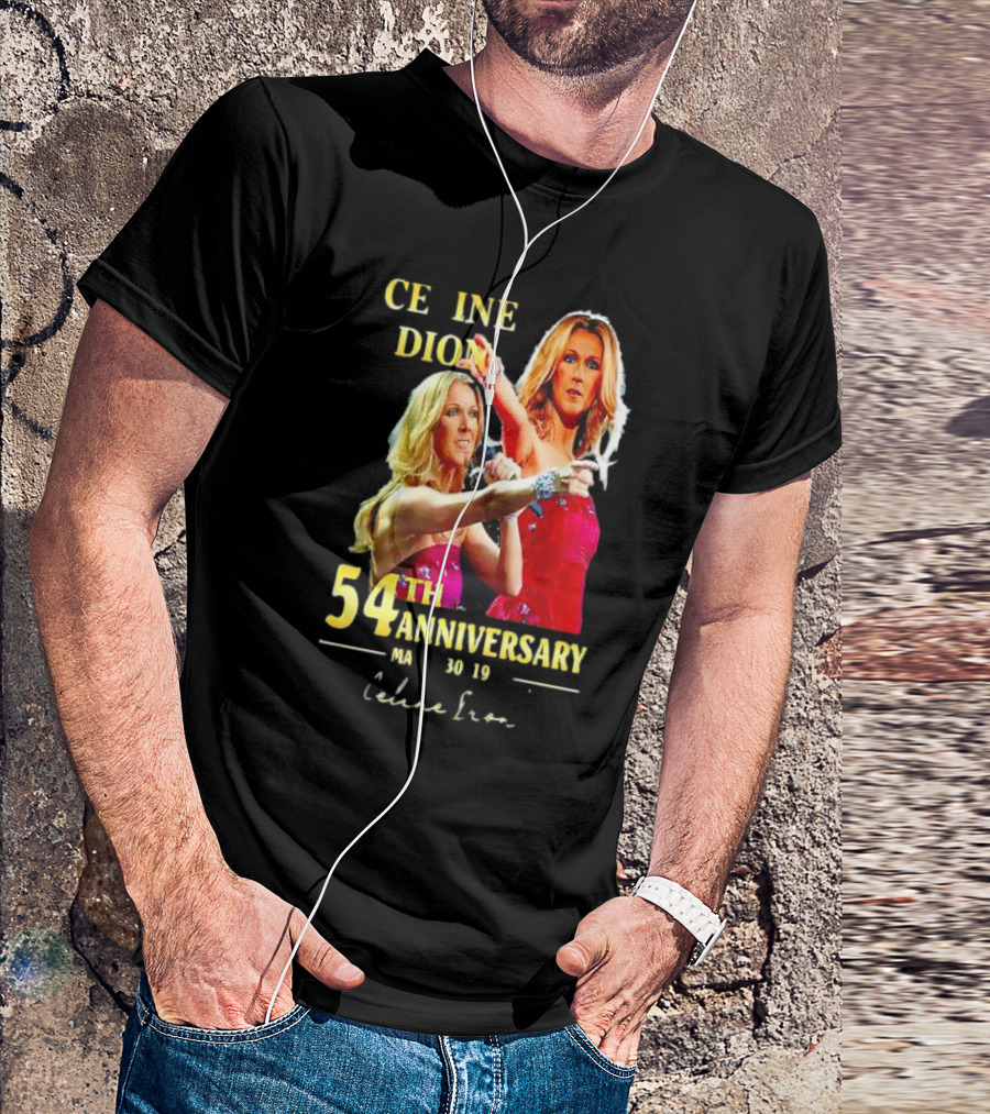 CE INE DION 54th Anniversary March 30 1968 Celine Eron T-Shirt