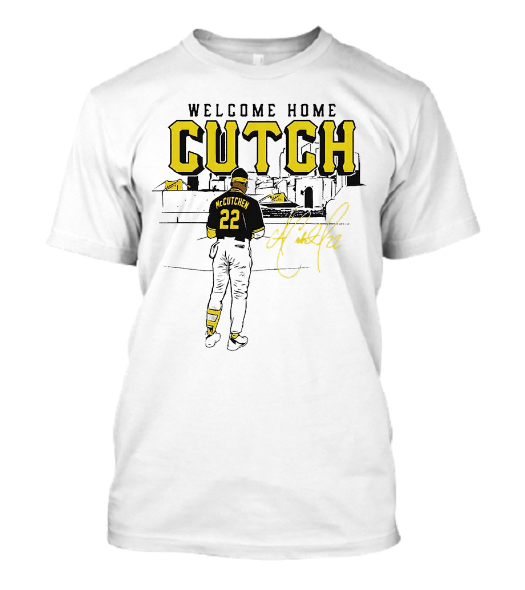 Welcome Home Cutch Andrew McCutchen 22 Signature T-Shirt