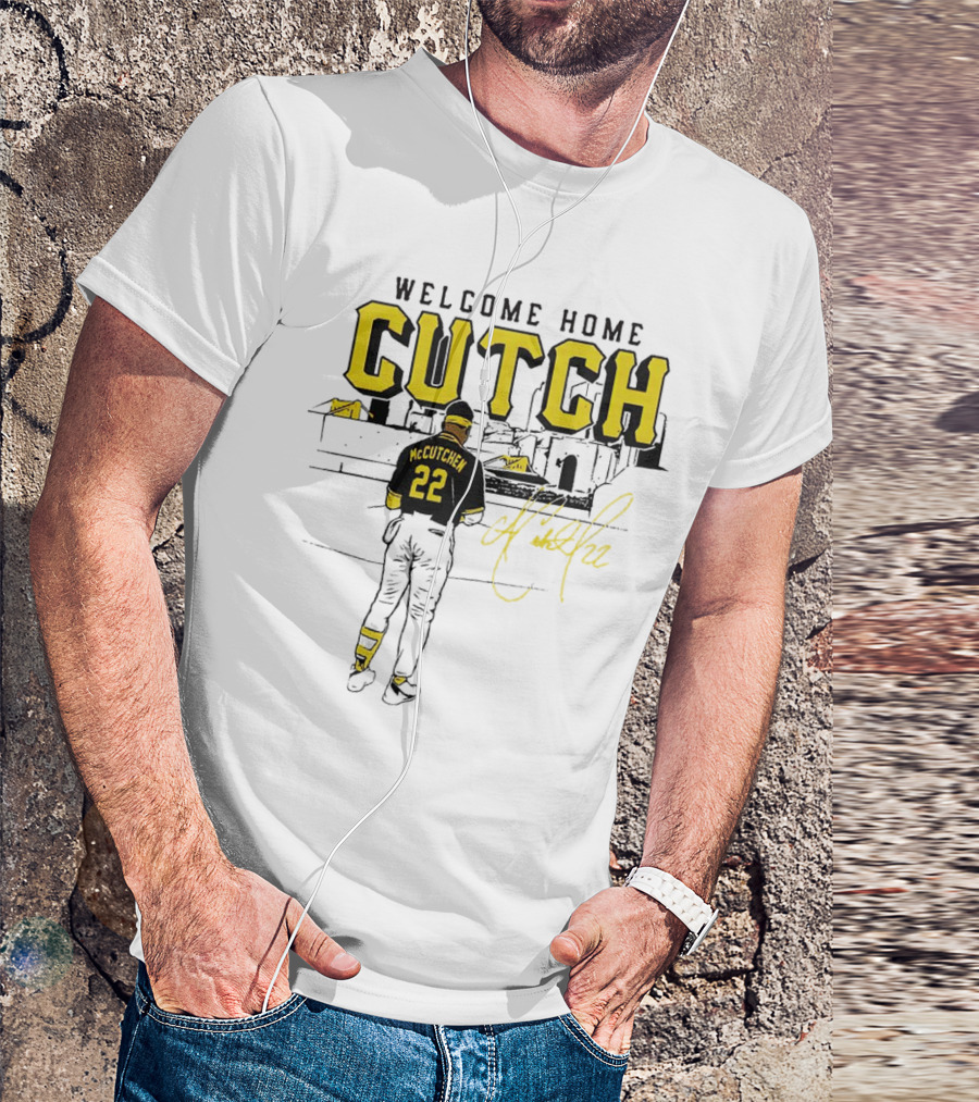 Welcome Home Cutch Andrew McCutchen 22 Signature T-Shirt