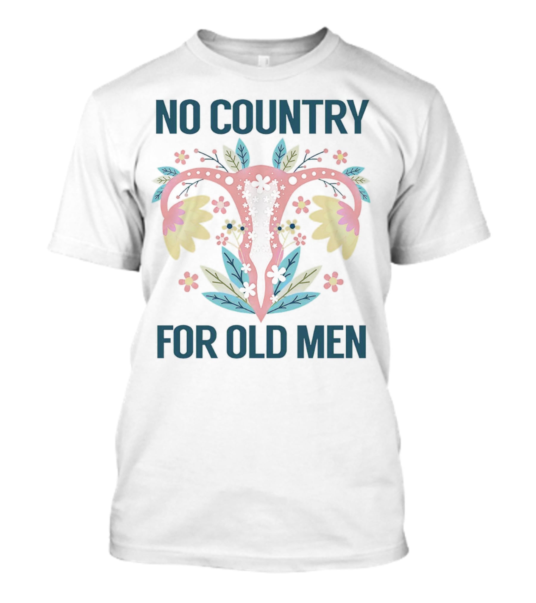 No Country For Old Men Floral Uterus T-Shirt