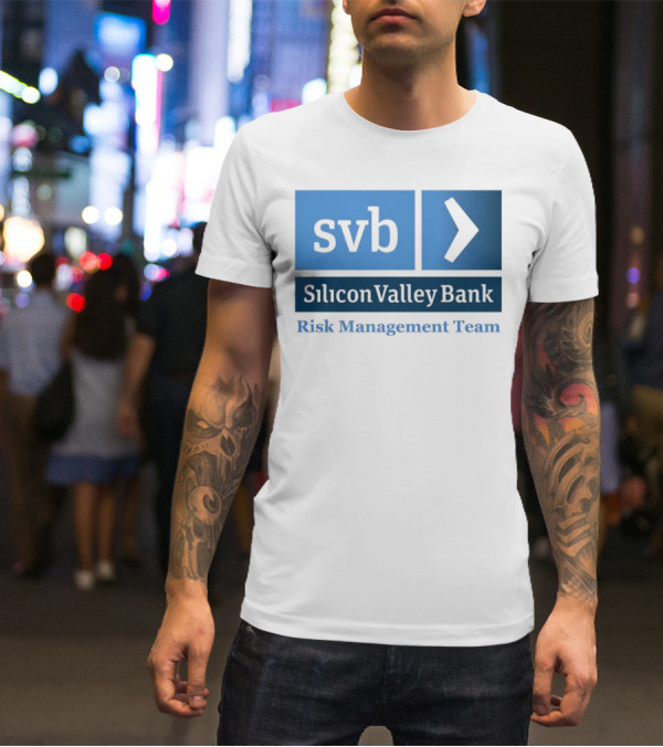 SVB Silicon Valley Bank Risk Management Team T-Shirt