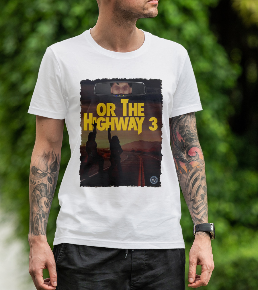 Or The Highway 3 Road Trip Silhouette Adventure T-Shirt