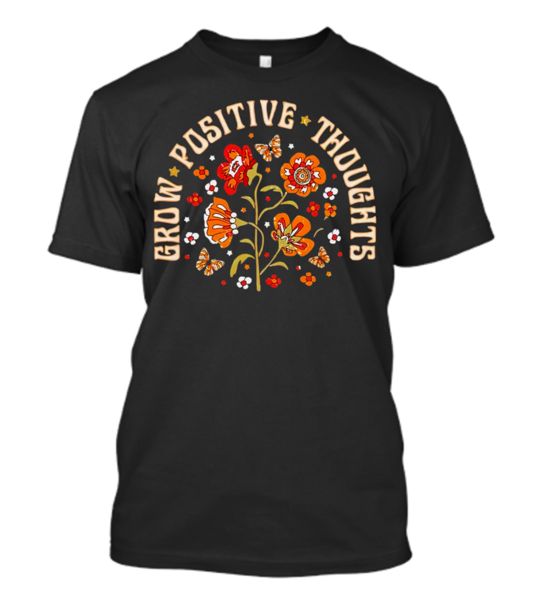 Grow Positive Thoughts Butterfly Star Floral T-Shirt