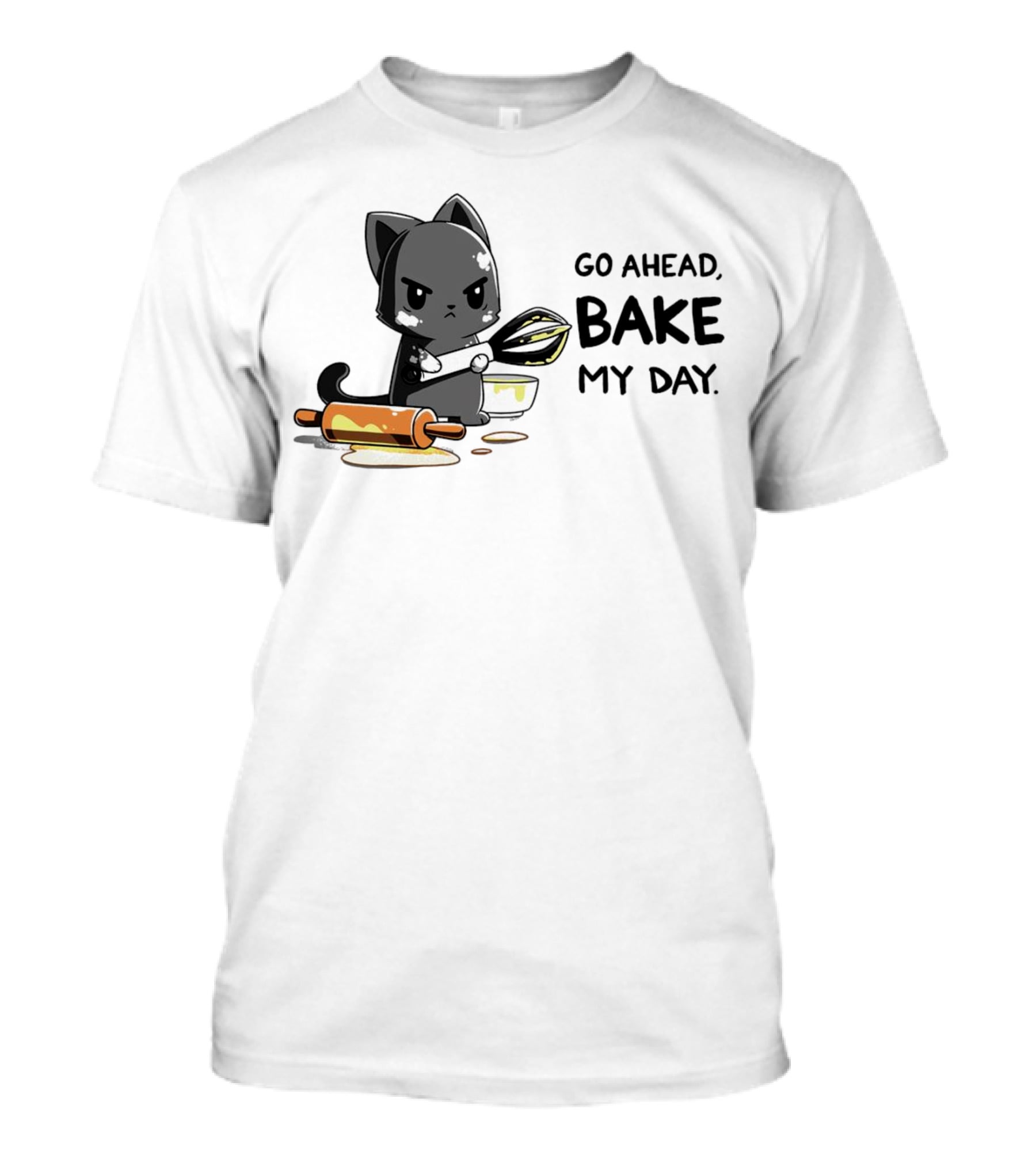Go Ahead Bake My Day Cat Rolling Pin Whisk Baking T-Shirt