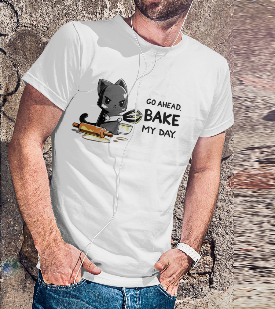 Go Ahead Bake My Day Cat Rolling Pin Whisk Baking T-Shirt