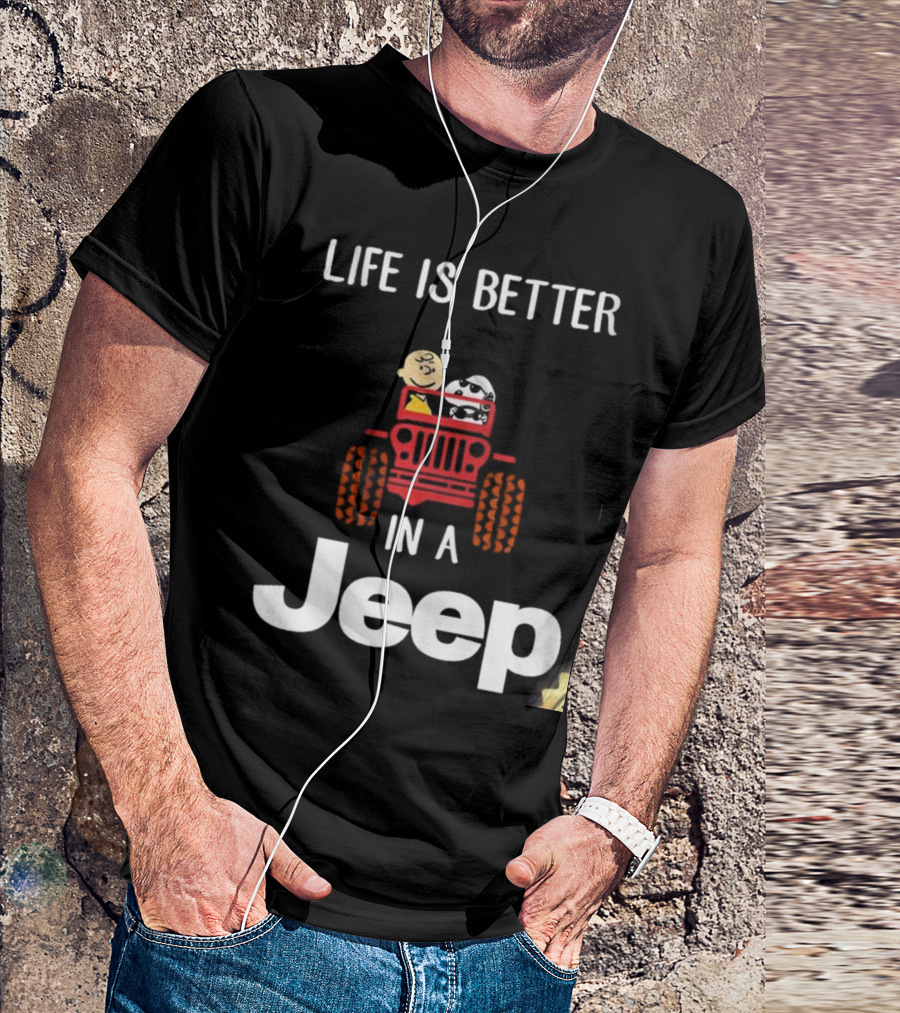 Life Is Better With Snoopy And Charlie Brown Cruising In A Jeep T-Shirt