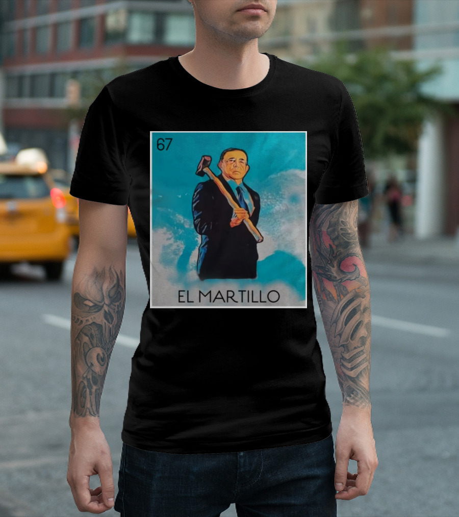 67 El Martillo Hammer T-Shirt