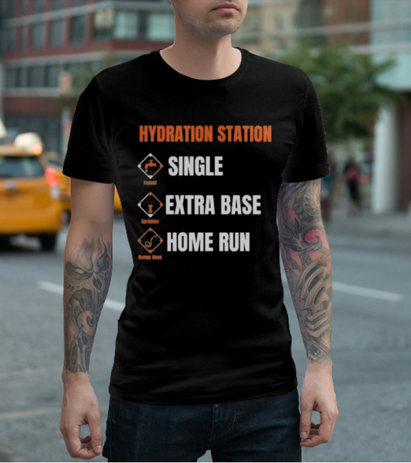 Hydration Station Baltimore Orioles Single Extra Base Home Run Faucet Sprinkler Homer Hose T-Shirt