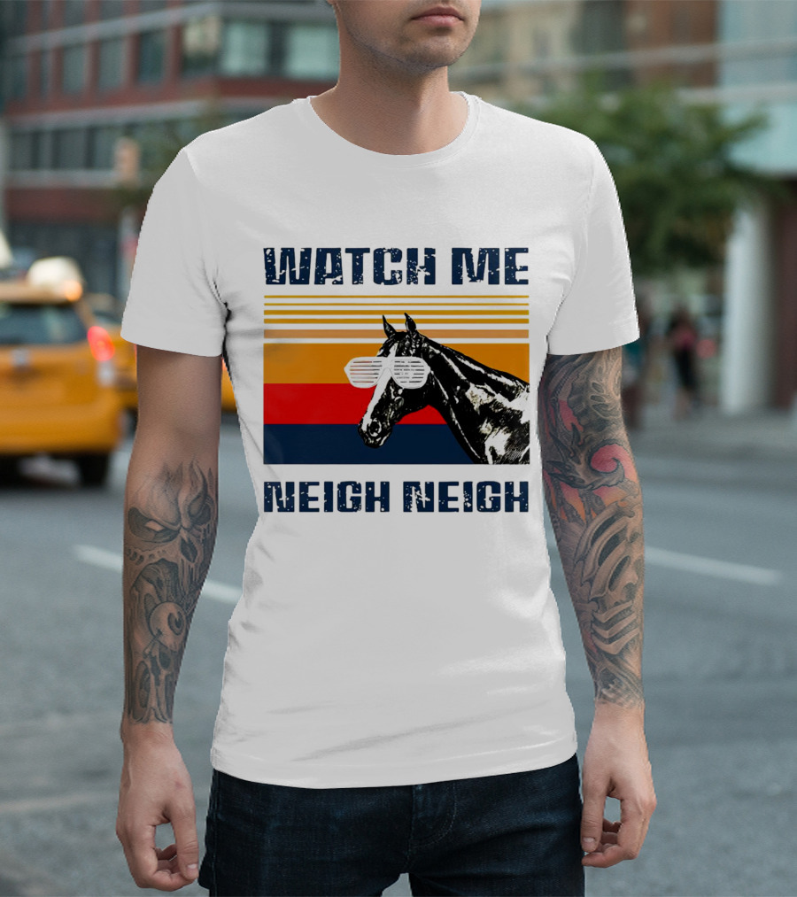 Watch Me Neigh Neigh Vintage Retro Horse Sunglasses T-Shirt
