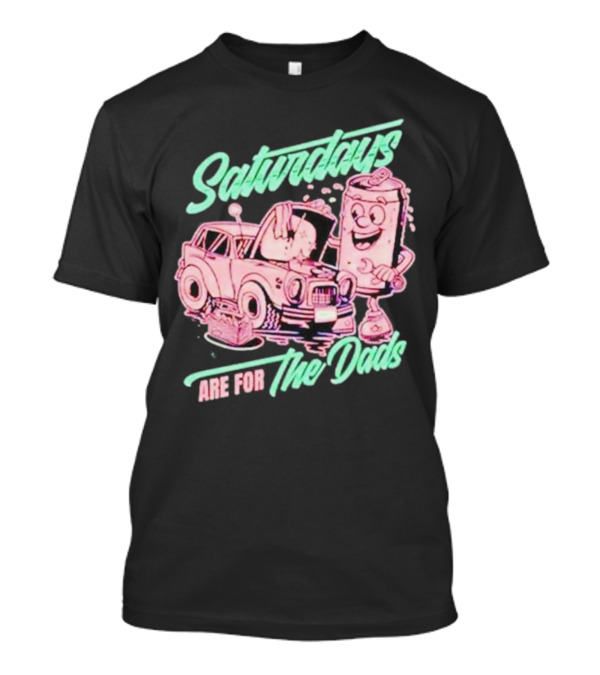 Saturdays Are For The Dads Retro Car And Soda Can Guy T-Shirt