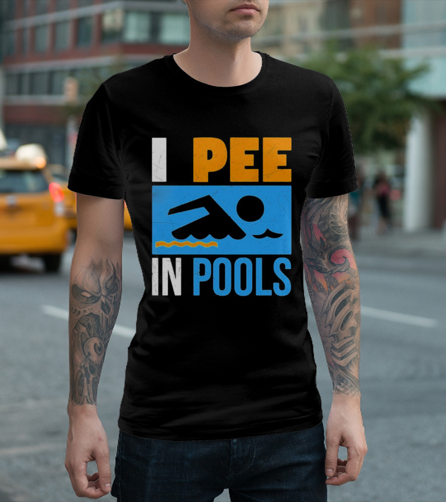 I Pee In Pools Funny Swimming Swimmer Iconic Humor T-Shirt