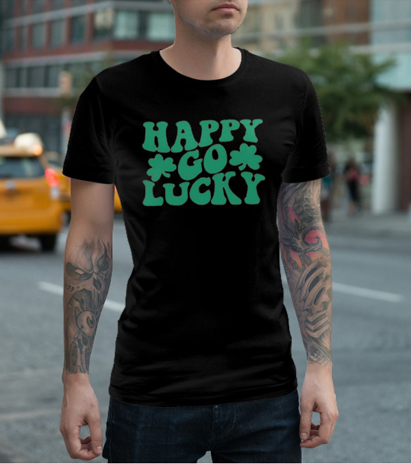 Happy Go Lucky Shamrock St. Patrick’s Day T-Shirt