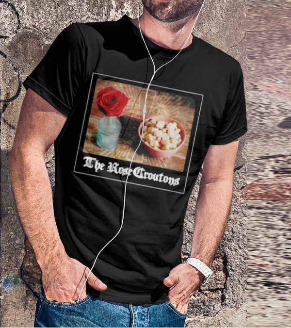The Rose Croutons Gothic Retro Style Vase Debonair Blossom Bread Bowl T-Shirt