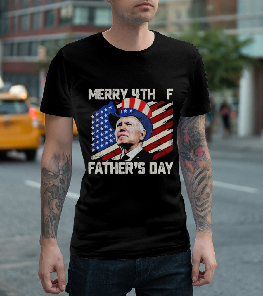 Merry 4th Father's Day Joe Biden American Flag Hat T-Shirt